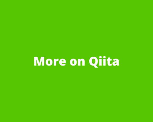 More posts on Qiita